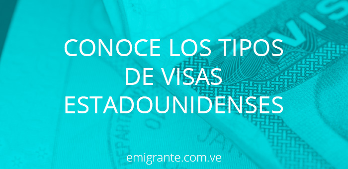 Tipos de visas estadounidenses y por qué debes conocerlas