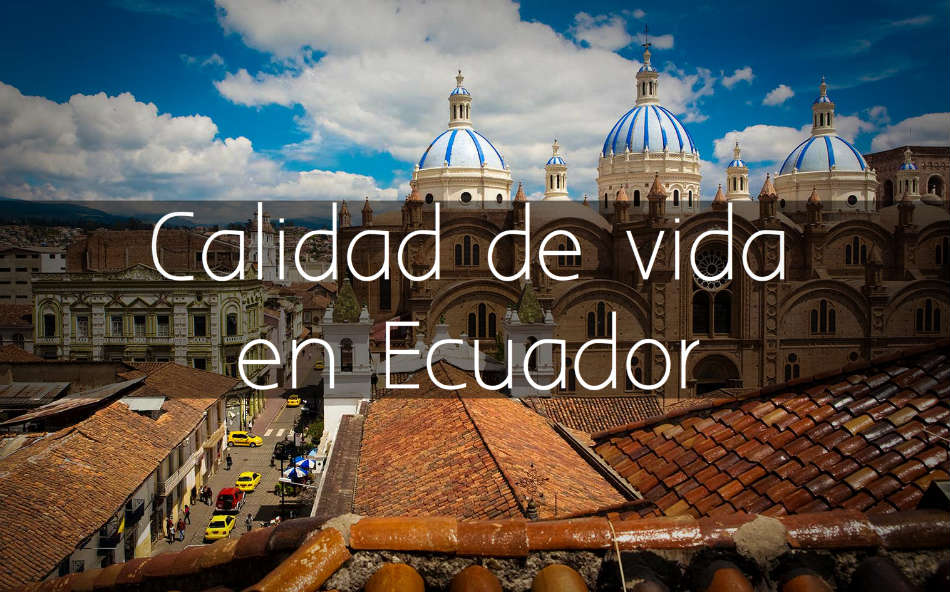 Calidad de vida en Ecuador