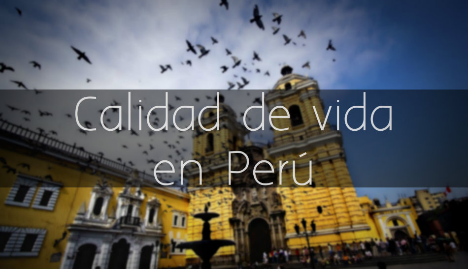 Calidad de vida en Peru