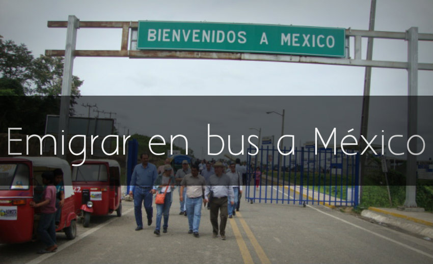 Cómo emigrar a México en bus