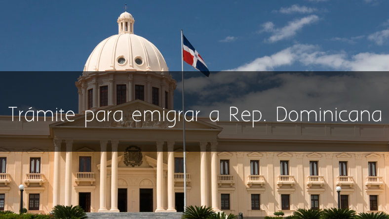 Trámite para emigrar a República Dominicana