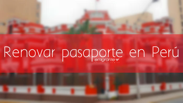 Renovar pasaporte en Perú